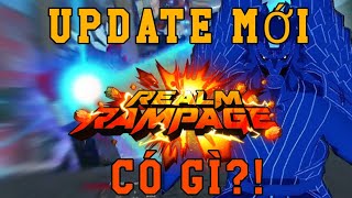 Update Mới Của Realm Rampage Này Có Gì Hot?!