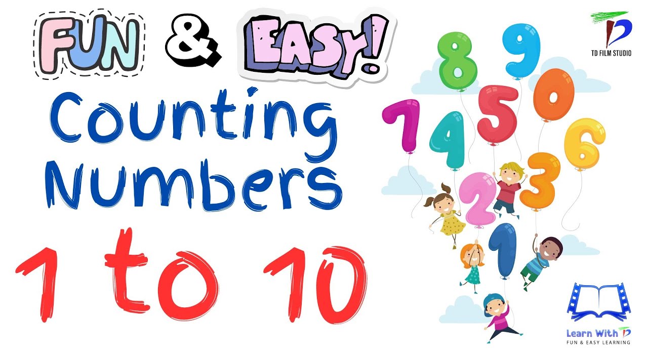 Fun And Easy Counting Numbers 1 To 10 Learning Song For Kids Youtube