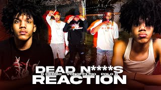 OLD POLO G BACK?? | VonOff1700 ft. Polo G and G Herbo - Dead N****s (REACTION!!!)