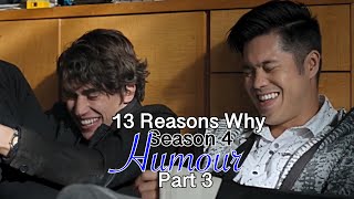 13 Reasons Why Season 4 Humour Part 3