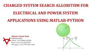 CHARGED SYSTEM SEARCH ALGORITHM FOR ELECTRICAL AND POWER SYSTEM APPLICATIONS USING MATLAB-PYTHON