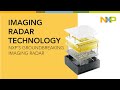 Groundbreaking Imaging Radar Technology Powered by NXP