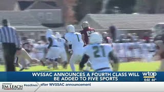 WVSSAC announces a fourth class will be added to five sports