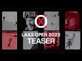 Teaser #1 | #LAAXOPEN 2022