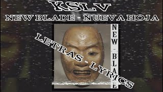 KSLV - NEW BLADE / LYRICS / LETRAS