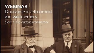 Webinar Duurzame inzetbaarheid van werknemers. Deel 4: De oudere werknemer