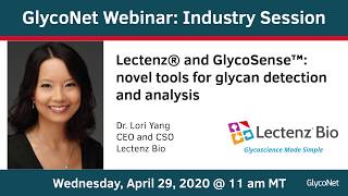 GlycoNet Webinar: Tools for Glycan Detection and Analysis ft. Lectenz Bio