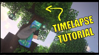 HOW TO MAKE TIMELAPSE IN MINECRAFT