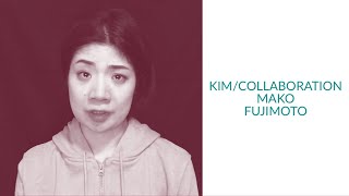 [MAKO FUJIMOTO] Monologue as Kim from “Collaboration”