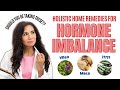 How to Naturally Balance Hormones at Home | Top 5 Holistic Remedies for Hormone Imbalance