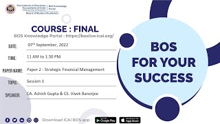 BOS For Your Success | Final Paper 2- Strategic Financial Management |Session 1 | 07 September, 2022