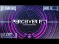 Oolacile - Perceiver Pt. 1 Consciousness Program (MINIMIX)
