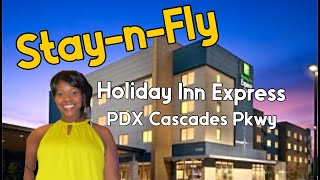 Review: Holiday Inn Express| Cascades Parkway |PDX Airport