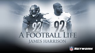 James Harrison: Hero or Villain? | A Football Life