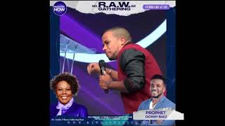 R.A.W. Gathering 2022 with Prophet Dionny Baez