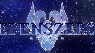 Edens Zero 2 OP(EDENS ZERO 2期)