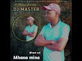 Dj Master (Mhana Mina part 2)