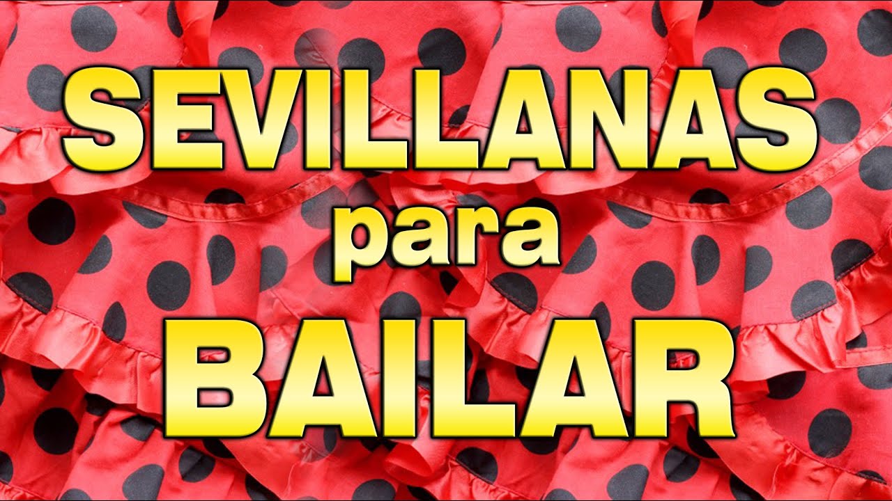 Sevillanas Para Bailar en la Feria 2 - 1 Hora - Brumas, Las Corraleras de Lebrija, Salmarina y más’ Sevillanas Para Bailar en la Feria 2 - 1 Hora - Brumas, Las Corraleras de Lebrija, Salmarina y más