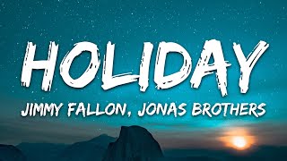 Jimmy Fallon - Holiday (with Jonas Brothers) [Lyrics]