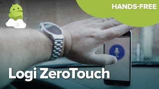 Logi ZeroTouch first drive — hands-free made easy