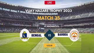 Baroda vs Bengal T20 Match Live Vijay Hazare Trophy 2023