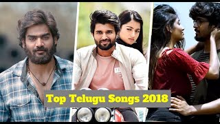 Top Telugu Songs 2018 || Best of 2018 Songs || Latest 2018 Telugu Hit Songs