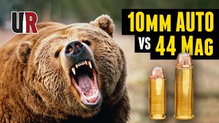 BEAR DEFENSE: 44 Mag vs 10mm Auto (Which is Better?)
