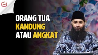 Lebih Utama Berbakti Kepada Orang Tua Angkat atau Kandung? | Ustadz Syafiq Riza Basalamah, M.A.