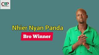 Bro Winner - Nhier Nyan Panda (Official Audio) ~ South Sudan Music 2024