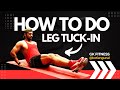 How to do Leg tuck-ins #LegTuckIn #corestrength #howto