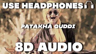 Patakha Guddi(8D AUDIO) | Highway | AR Rahman | Nooran Sisters | Alia Bhatt,Randeep Hooda