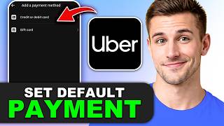 How to Set Default Payment Method on Uber in 2026