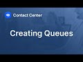 Creating Queues in Zoom Contact Center