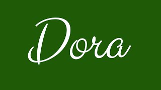 Learn how to Sign the Name Dora Stylishly in Cursive Writing