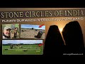 Stone Circles of Ancient India | Punkri Burwadih Megaliths, Jharkhand | Megalithomania