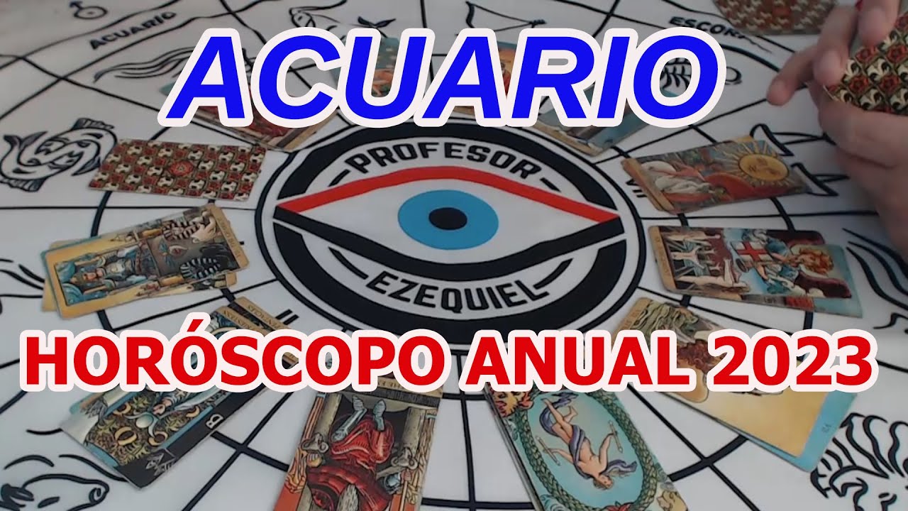 ACUARIO ♒ HOROSCOPO ANUAL 2023 - YouTube