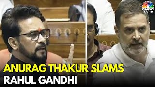 BJP's Anurag Thakur Counters Congress' Rahul Gandhi In Lok Sabha | Parliament | Constitution Debate