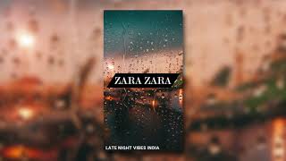 Zara zara behekta hai (slowed + reverb) | 2020