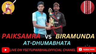 Biramunda🔥🏏 vs paiksamra🔥🏏🔥😱at-Dhumavata😱🔥🏏⭐🏆