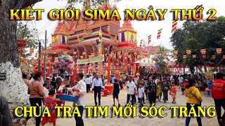 KIẾT GIỚI SIMA NGÀY THỨ 2 ĐÔNG NGHẸT BÀ CON ĐẾN VIẾNG CHÙA TRÀ TIM MỚI