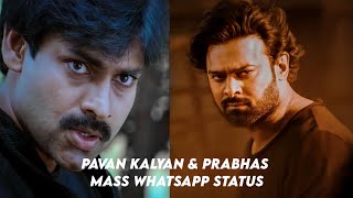 Pavan kalyan & Prabhas Full mass 💥🔥 WhatsApp status || pavan Kalyan  birthday special ||2021||