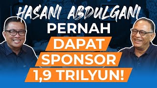 Hasani Abdulgani Pernah Dapat Sponsor 1,9 Trilyun! | Helmy Yahya Bicara