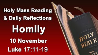 Catholic Mass Reading and Reflections I November 10 I Homily I Daily Reflections I Luke 17:11-19