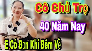 Cô Chủ Trọ 40 Năm Nay Cô Đơn Mỗi Khi Đêm Về - Đức Tuấn TV