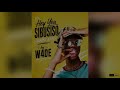 Hey you sibusiso (hamba nam)-W4de