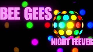 BEE GEES - Night Fever / Remastered
