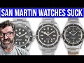 Do San Martin Watches Actually Suck?