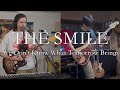 The Smile - We Don't Know What Tomorrow Brings (Cover by Joe Edelmann and Taka)