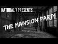 Natural 1 Presents: The Mansion Party - A Halloween One Off