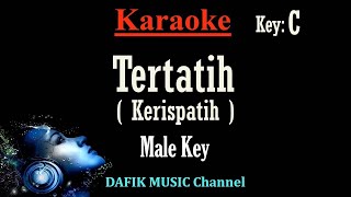 Tertatih (Karaoke) Kerispatih Nada Pria/ Cowok /Male key C